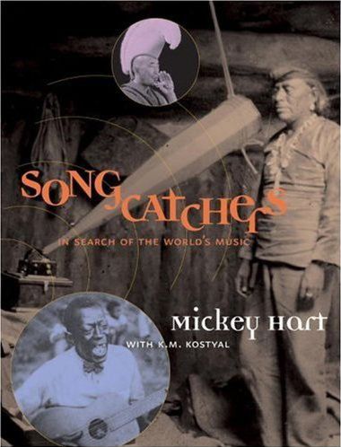 Songcatchers: In Search of the World's Music